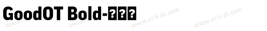 GoodOT Bold字体转换